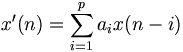 x'(n)=\sum_{i=1}^p a_i x(n-i)